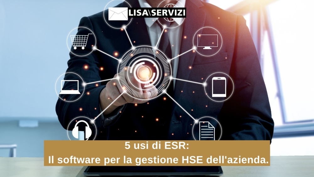 5 usi di ESR il software per la gestione HSE dell'azienda.