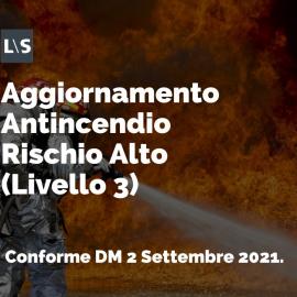 Corso aggiornamento antincendio rischio alto (livello 3) Corso aggiornamento antincendio rischio alto (livello 3)