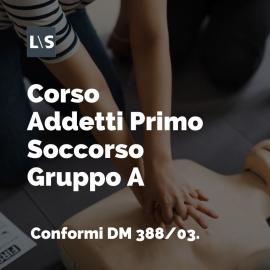 Corso Primo Soccorso Gruppo A Corso Primo Soccorso Gruppo A