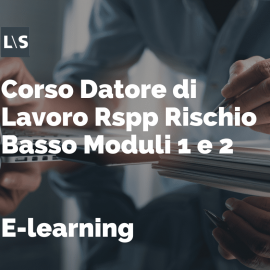 Corso Datore di Lavoro Rspp Rischio Basso Moduli 1 e 2 - 8 ore