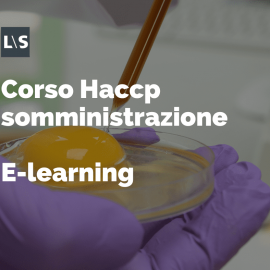 Corso Haccp somministrazione e-learning 4 ore Corso Haccp somministrazione e-learning 4 ore