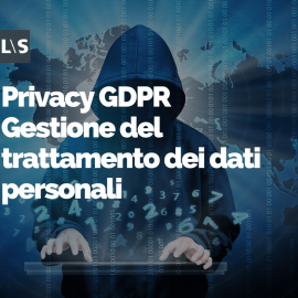 Privacy GDPR - Gestione del trattamento dei dati personali