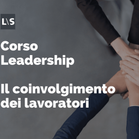 Corso leadership - Il coinvolgimento dei lavoratori