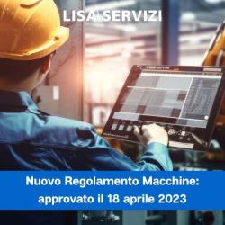 Nuovo Regolamento Macchine: approvato il 18 aprile 2023