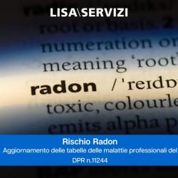 Rischio Radon Aggiornamento delle tabelle delle malattie professionali del DPR n.11244